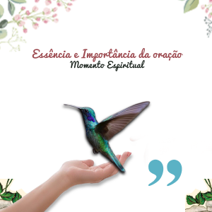 Essência e Importância da Oração