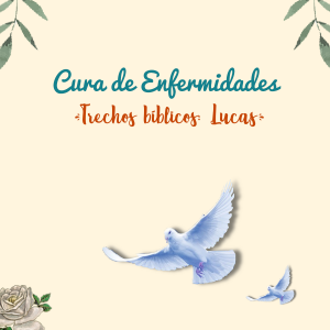 Oração na cura de enfermidades (Lucas 4, 7, 10, 11 e 13)